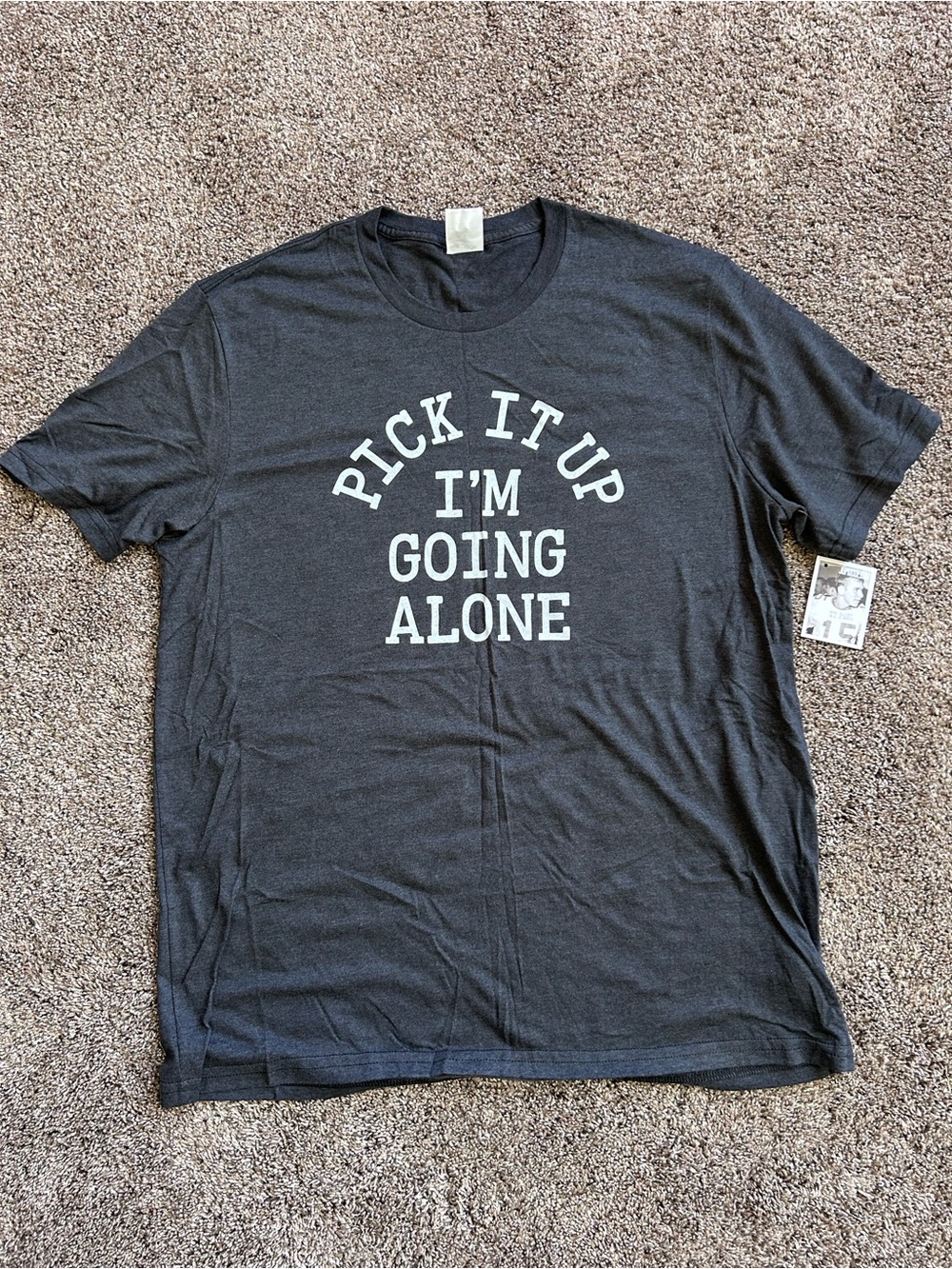 NWT Pick It Up I'm Going Alone Graphic Tee - Black Euchre Size L